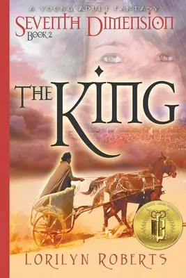 Septième Dimension - Le Roi : Une fantaisie pour jeunes adultes - Seventh Dimension - The King: A Young Adult Fantasy