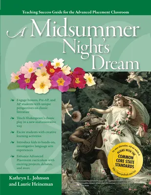 Le Songe d'une nuit d'été : Classe de placement avancé : 7e-12e année - A Midsummer Night's Dream: Advanced Placement Classroom: Grades 7-12