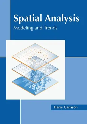 Analyse spatiale : Modélisation et tendances - Spatial Analysis: Modeling and Trends