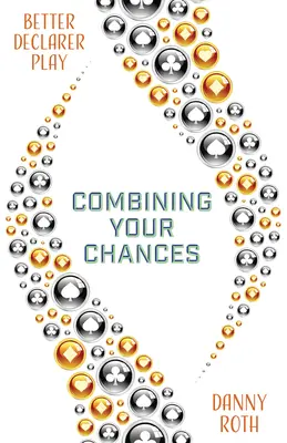 Combiner vos chances - Combining Your Chances