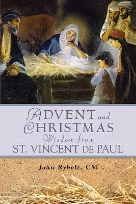Avent Noël Sagesse Saint Vincent de P - Advent Christmas Wisdom St. Vincent de P