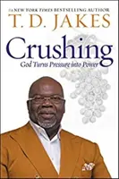 Crushing (International) - Dieu transforme la pression en puissance - Crushing (International) - God Turns Pressure into Power