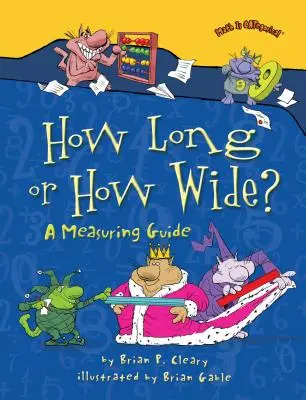 Quelle longueur ou quelle largeur ? Un guide de mesure - How Long or How Wide?: A Measuring Guide