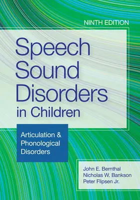 Troubles de la parole et des sons chez l'enfant : Articulation et troubles phonologiques - Speech Sound Disorders in Children: Articulation & Phonological Disorders