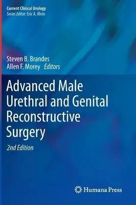 Chirurgie reconstructive avancée de l'urètre et des organes génitaux de l'homme - Advanced Male Urethral and Genital Reconstructive Surgery