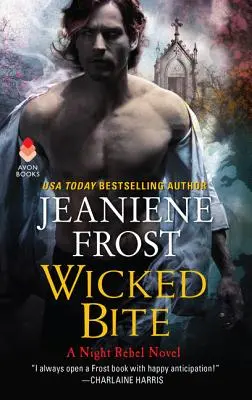 La morsure de la méchanceté : un roman des rebelles de la nuit - Wicked Bite: A Night Rebel Novel