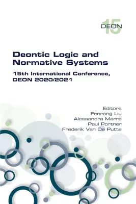 Logique déontique et systèmes normatifs. 15e conférence internationale, DEON 2020/2021 - Deontic Logic and Normative Systems. 15th International Conference, DEON 2020/2021