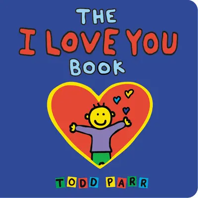 Le livre Je t'aime - The I Love You Book