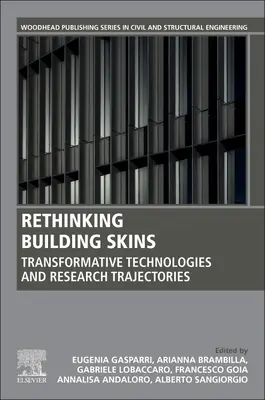 Repenser les peaux de construction : Technologies transformatrices et trajectoires de recherche - Rethinking Building Skins: Transformative Technologies and Research Trajectories