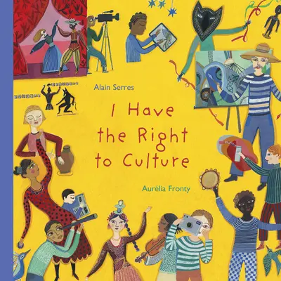 J'ai le droit à la culture - I Have the Right to Culture