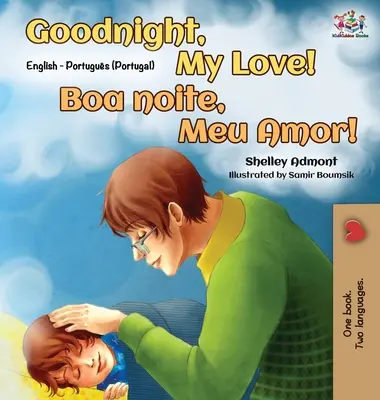 Bonne nuit, mon amour ! (Livre bilingue anglais portugais - Portugal) - Goodnight, My Love! (English Portuguese Bilingual Book - Portugal)