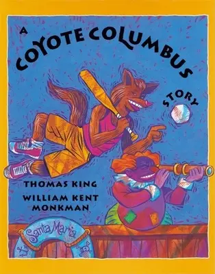 Une histoire de Coyote Columbus - A Coyote Columbus Story