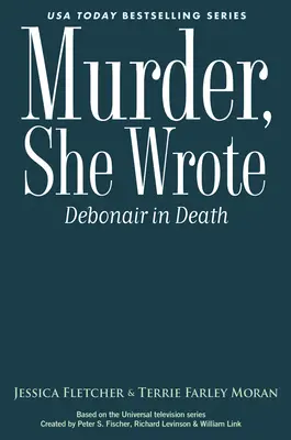 Murder, She Wrote : Débonnaire dans la mort - Murder, She Wrote: Debonair in Death