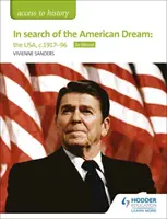 Accès à l'histoire : A la recherche du rêve américain : les Etats-Unis, c1917-96 pour Edexcel - Access to History: In search of the American Dream: the USA, c1917-96 for Edexcel