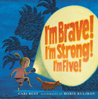 Je suis courageux ! Je suis forte ! J'ai cinq ans ! - I'm Brave! I'm Strong! I'm Five!