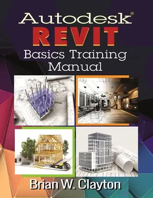 Manuel de formation Autodesk(r) Revit Basics - Autodesk(r) Revit Basics Training Manual