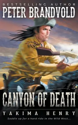 Le Canyon de la Mort : Un classique de l'Ouest - Canyon of Death: A Western Fiction Classic