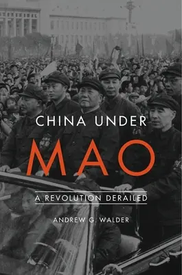 La Chine sous Mao : Une révolution déraillée - China Under Mao: A Revolution Derailed