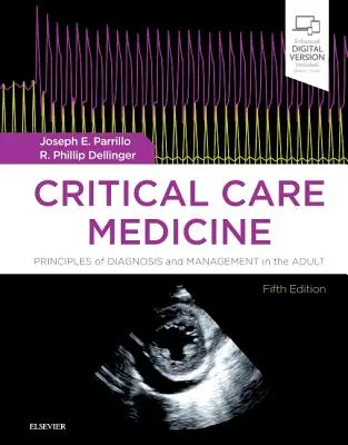 Médecine des soins intensifs : Principes de diagnostic et de prise en charge chez l'adulte - Critical Care Medicine: Principles of Diagnosis and Management in the Adult