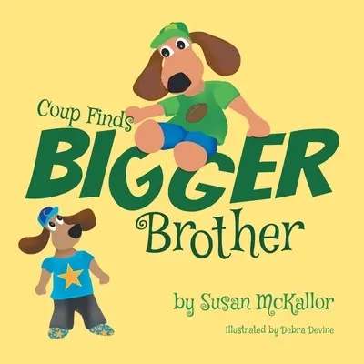 Coup Finds Bigger Brother : Livre 2 - Coup Finds Bigger Brother: Book 2