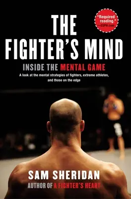 L'esprit du combattant : à l'intérieur du jeu mental - The Fighter's Mind: Inside the Mental Game