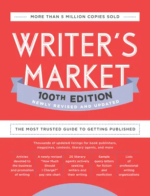 Writer's Market 100e édition : Le guide le plus fiable pour être publié - Writer's Market 100th Edition: The Most Trusted Guide to Getting Published