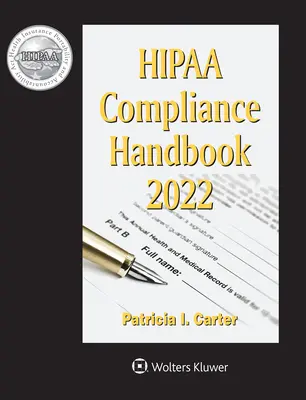 Manuel de conformité Hipaa : Édition 2022 - Hipaa Compliance Handbook: 2022 Edition