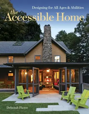 La maison accessible : Concevoir pour tous les âges et toutes les capacités - The Accessible Home: Designing for All Ages and Abilities