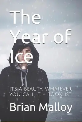 L'année de la glace - The Year of Ice