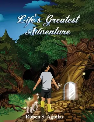 La plus grande aventure de la vie - Life's Greatest Adventure