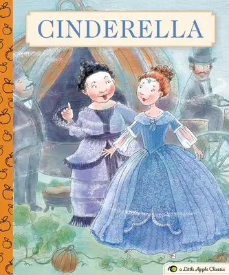 Cendrillon : Un classique de Little Apple - Cinderella: A Little Apple Classic