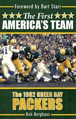 La première équipe de l'Amérique : Les Green Bay Packers de 1962 - The First America's Team: The 1962 Green Bay Packers