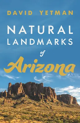 Sites naturels de l'Arizona - Natural Landmarks of Arizona