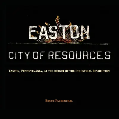 Easton, ville de ressources - Easton City of Resources