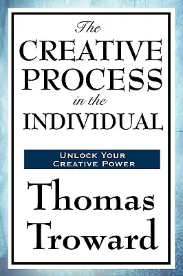 Le processus créatif chez l'individu - The Creative Process in the Individual