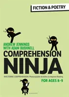 Comprehension Ninja for Ages 8-9 : Fiction & Poetry - Feuilles d'exercices de compréhension pour l'année 4 - Comprehension Ninja for Ages 8-9: Fiction & Poetry - Comprehension worksheets for Year 4