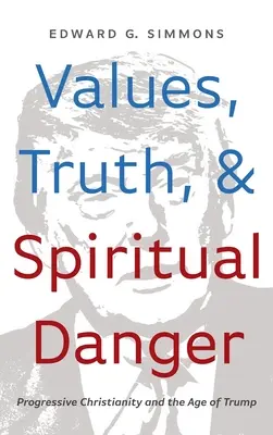 Valeurs, vérité et danger spirituel - Values, Truth, and Spiritual Danger