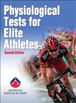 Tests physiologiques pour les sportifs d'élite - Physiological Tests for Elite Athletes