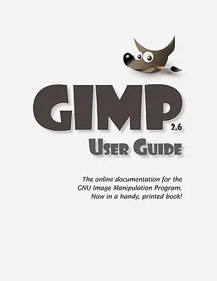 Manuel de l'utilisateur GIMP - GIMP User Manual