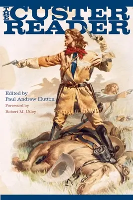 Le lecteur Custer - The Custer Reader