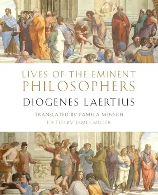 Vies des philosophes éminents : Diogène Laertius - Lives of the Eminent Philosophers: By Diogenes Laertius