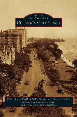 La Côte d'Or de Chicago - Chicago's Gold Coast