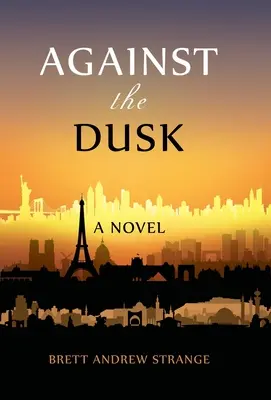 Contre le crépuscule - Against the Dusk