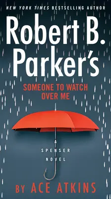 Quelqu'un pour veiller sur moi de Robert B. Parker - Robert B. Parker's Someone to Watch Over Me