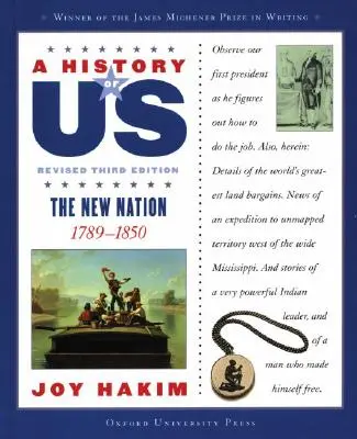 Une histoire de nous : La nouvelle nation : 1789-1850 une histoire de nous livre quatre - A History of Us: The New Nation: 1789-1850 a History of Us Book Four