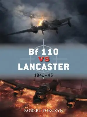 Bf 110 contre Lancaster : 1942-45 - Bf 110 Vs Lancaster: 1942-45