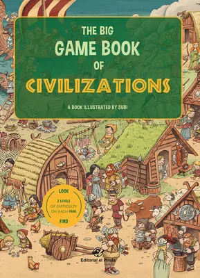 Le grand jeu des civilisations - The Big Game Book of Civilizations