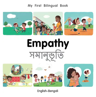 Mon premier livre-empathie bilingue (anglais-bengali) - My First Bilingual Book-Empathy (English-Bengali)