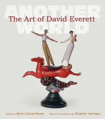 L'art de David Everett, 25 : Un autre monde - The Art of David Everett, 25: Another World