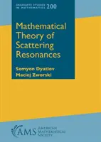 Théorie mathématique des résonances de diffusion - Mathematical Theory of Scattering Resonances